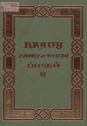Hrady, zámky a tvrze Království českého
(Díl 6,)