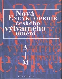 Nová encyklopedie českého výtvarného umění
                        ([Díl 1],)
                    