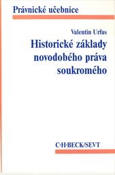 Historické základy novodobého práva soukromého