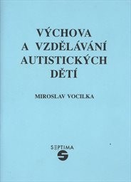 Výchova a vzdělávání autistických dětí