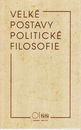 Velké postavy politické filosofie
