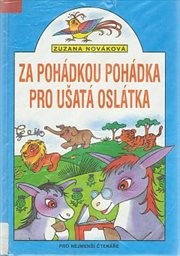 Za pohádkou pohádka pro ušatá oslátka
