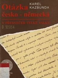 Otázka česko-německá v předvečer Velké války