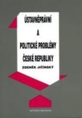 Ústavněprávní a politické problémy České republiky