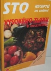 Sto receptů na snížení vysokého tlaku a cholesterolu