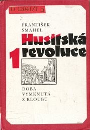 Husitská revoluce
                        ([Díl] 1,)
                    