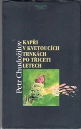 Kapři v kvetoucích trnkách po třiceti letech