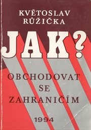 Jak obchodovat se zahraničím?