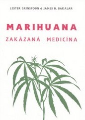 Marihuana - zakázaná medicína