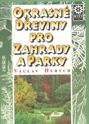 Okrasné dřeviny pro zahrady a parky