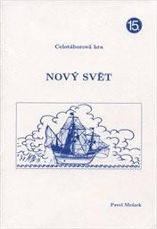 Nový svět - celotáborová hra