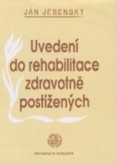 Uvedení do rehabilitace zdravotně postižených