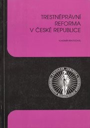 Trestněprávní reforma v České republice