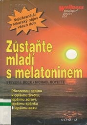 Zůstaňte mladí s melatoninem