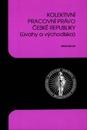 Kolektivní pracovní právo České republiky