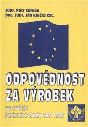 Odpovědnost za výrobek ve světle Směrnice Rady EHS 1985