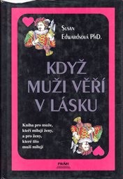 Když muži věří v lásku