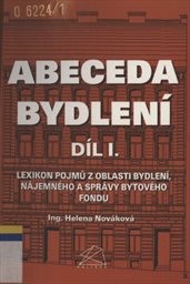 Abeceda bydlení
                        (Díl 1,)
                    