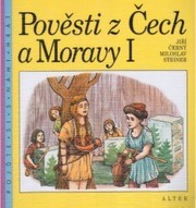 Pověsti z Čech a Moravy
                        ([Díl] 1)
                    