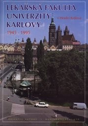 Lékařská fakulta Univerzity Karlovy v Hradci Králové 1945-1995