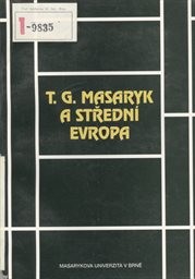 T. G. Masaryk a střední Evropa