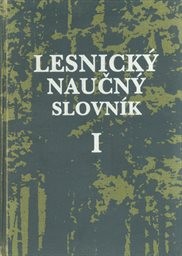 Lesnický naučný slovník
                        (Díl 1, A-O)
                    