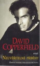 David Copperfield uvádí Neuvěřitelné příběhy