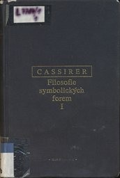 Filosofie symbolických forem
                        ([Díl] 1,)
                    