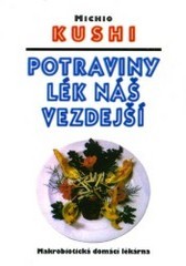 Potraviny - lék náš vezdejší