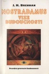 Nostradamus - vize budoucnosti