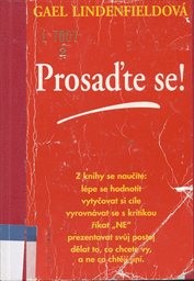 Prosaďte se!