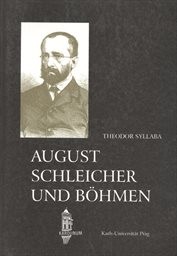 August Schleicher und Böhmen