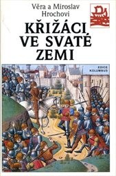 Křižáci ve Svaté zemi