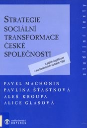 Strategie sociální transformace české společnosti a jejich úspěšnost v parlamentních volbách 1996