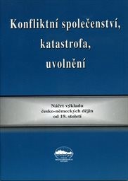 Konfliktní společenství, katastrofa, uvolnění
