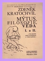 Mýtus, filosofie, věda
                        ([Díl] 1, 2)
                    