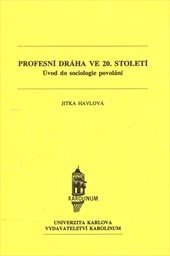 Profesní dráha ve 20. století