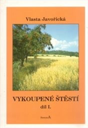 Vykoupené štěstí
(Díl 1)