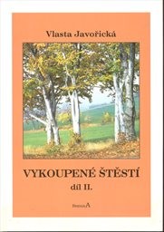Vykoupené štěstí
(Díl 2)