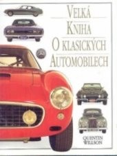 Velká kniha o klasických automobilech