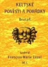 Keltské pověsti a pohádky
(Díl 1)