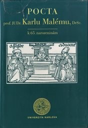 Pocta prof. JUDr. Karlu Malému, DrSc. k 65. narozeninám