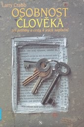 Osobnost člověka - její potřeby a cesty k jejich naplnění