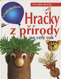 Hračky z přírody po celý rok