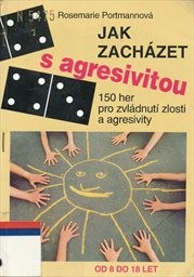 Jak zacházet s agresivitou