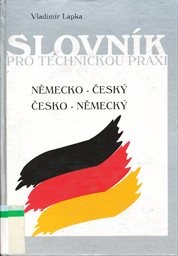 Německo-český, česko-německý slovník pro technickou praxi