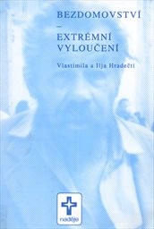 Bezdomovství - extrémní vyloučení