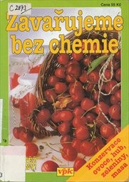 Zavařujeme bez chemie