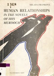 Human Relationships in the Novels of Iris Murdoch