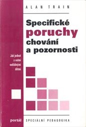 Specifické poruchy chování a pozornosti